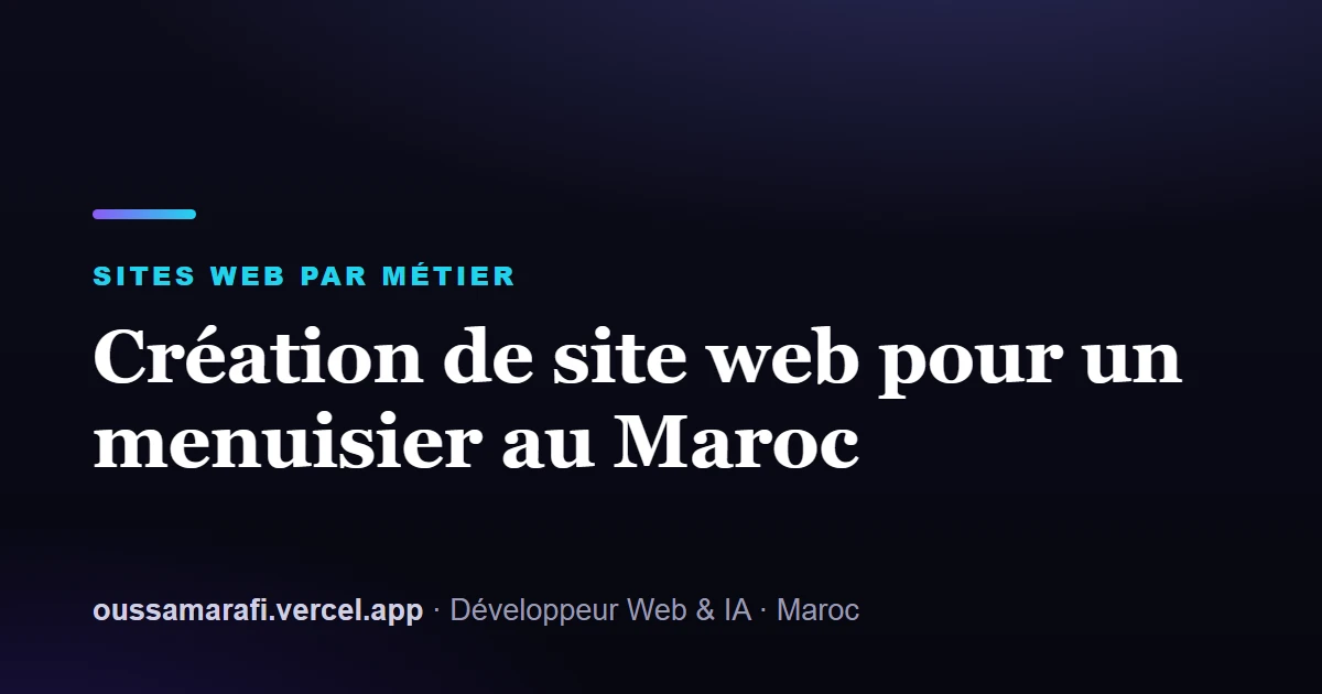 Illustration de l'article : Création de site web pour un menuisier au Maroc