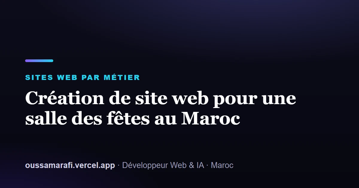 Illustration de l'article : Création de site web pour une salle des fêtes au Maroc