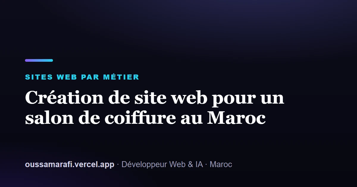 Illustration de l'article : Création de site web pour un salon de coiffure au Maroc