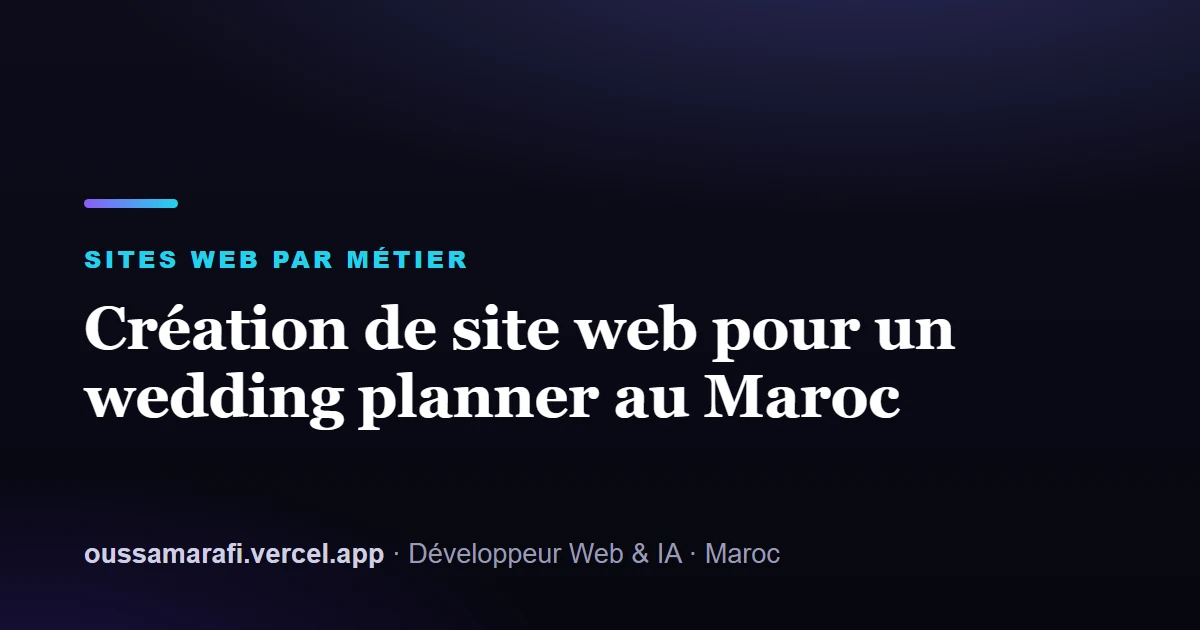 Illustration de l'article : Création de site web pour un wedding planner au Maroc