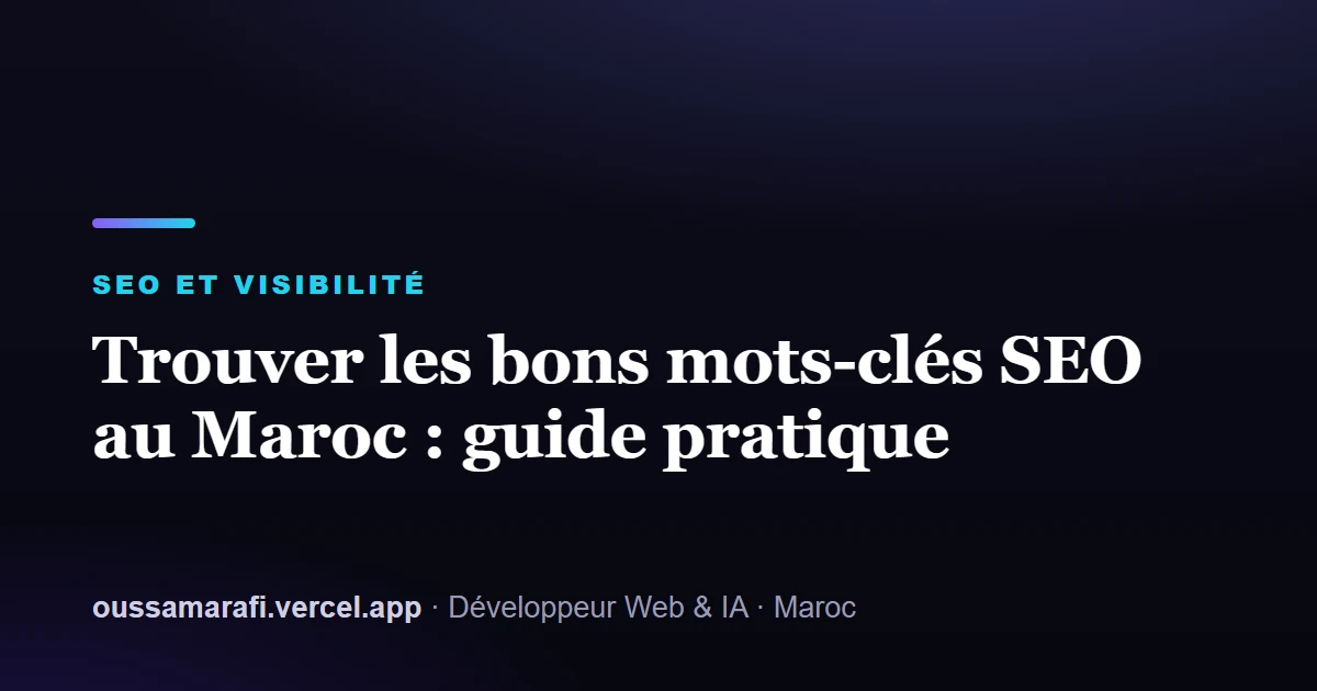 Illustration de l'article : Trouver les bons mots-clés SEO au Maroc : guide pratique
